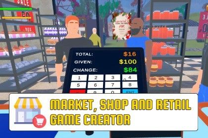 Market, Shop, Store and Retail Game Creator for Both PC and Mobile Platforms
